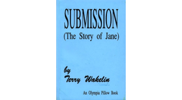 Submission (the Story of Jane) By Terry Wakelin