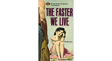 The Faster We Live