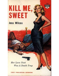 Kill Me, Sweet by Jess Wilcox