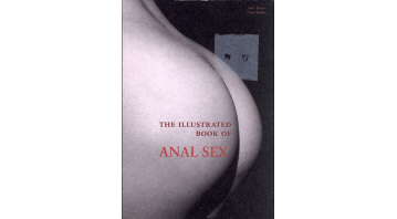 The Illustrated Book of Anal Sex - The Erotic Print Society